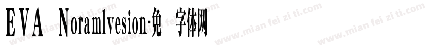 EVA Noramlvesion字体转换